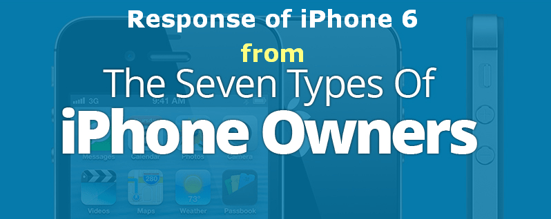 How iPhone users welcoming iPhone 6 :  7 Types of iPhone Owners