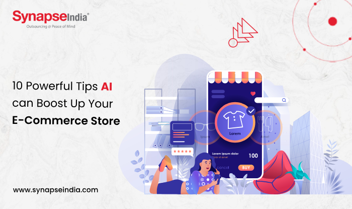 10 Powerful Tips AI can Boost Up Your E-Commerce Store