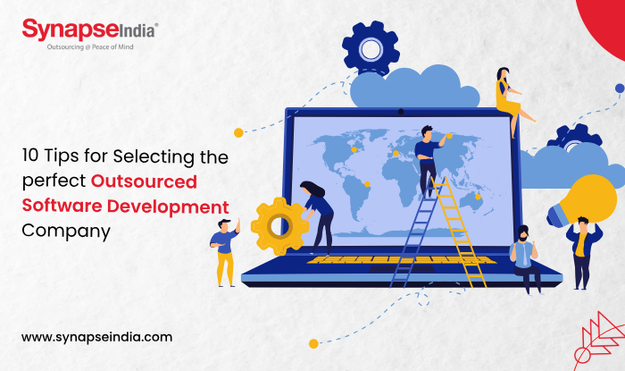 10 Tips for Selecting the Perfect Outsourced Software Development Company