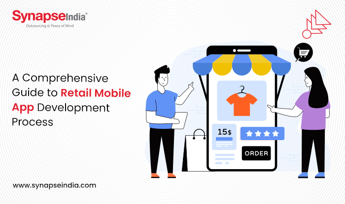 A Comprehensive Guide to Retail Mobile App Development Process