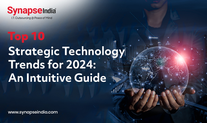 Top 10 Strategic Technology Trends for 2024: An Intuitive Guide